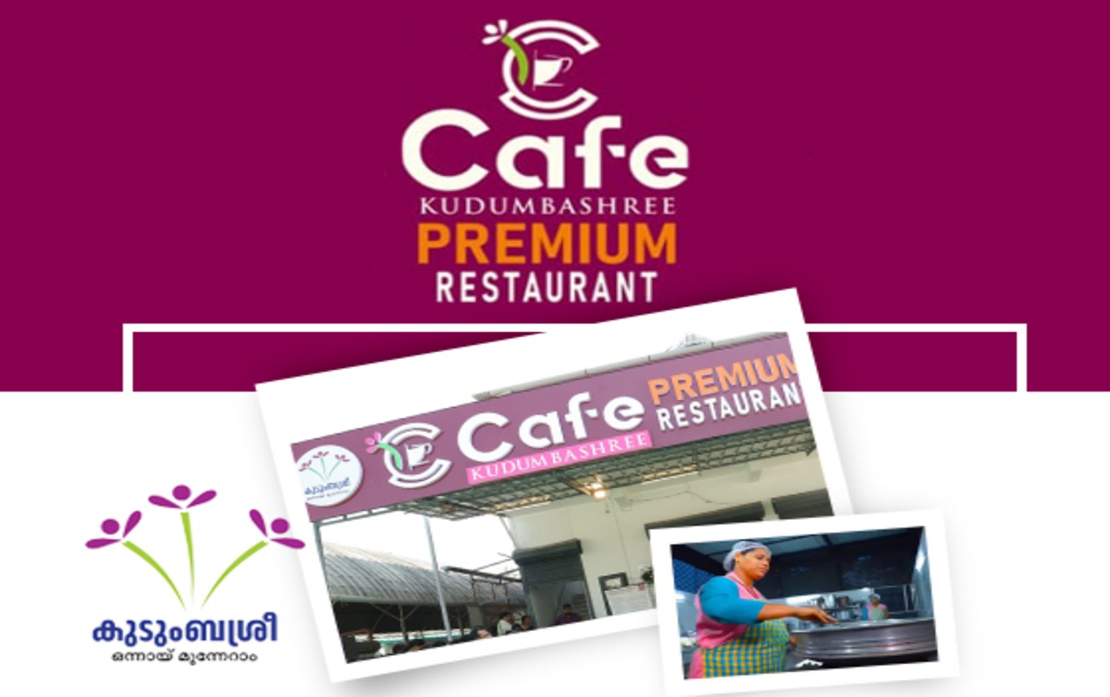 Cafe Kudumbashree Premium to demonstrate excellence in the field of enterprise; At first cafe Angamaly